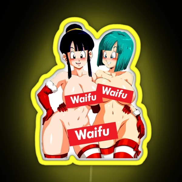 WAIFU Bulma And Chichi The Perfect Waifus From Dragonball RGB Neon Sign