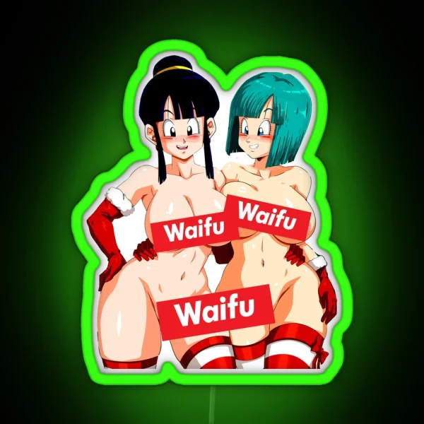 WAIFU Bulma And Chichi The Perfect Waifus From Dragonball RGB Neon Sign