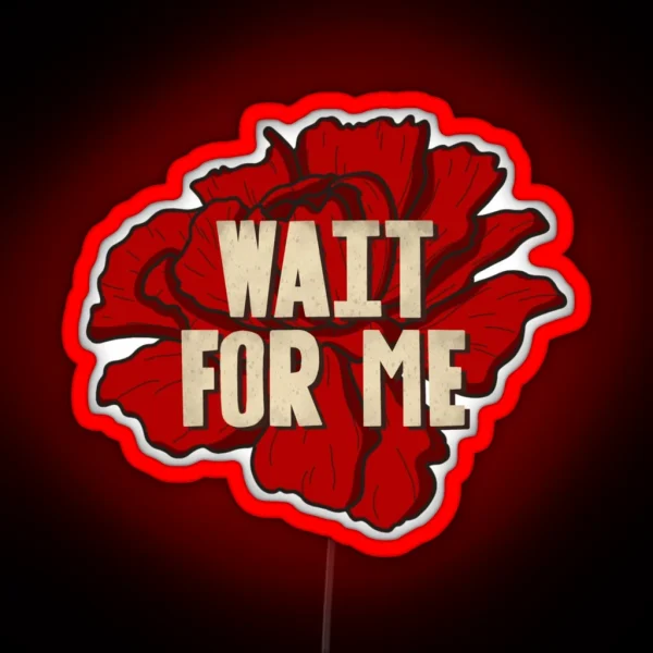 Wait For Me RGB Neon Sign