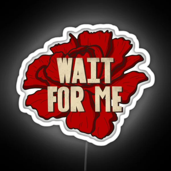 Wait For Me RGB Neon Sign