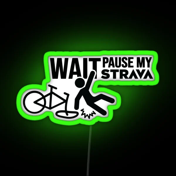 Wait Pause My Cycling App RGB Neon Sign
