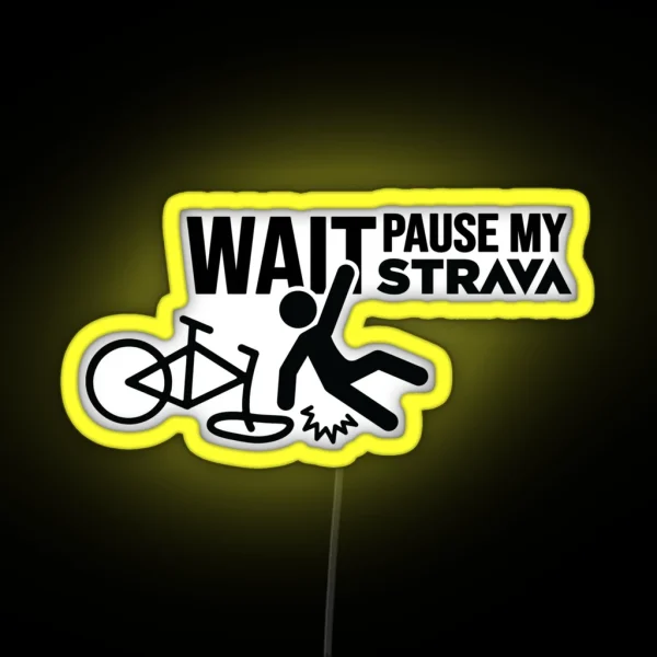 Wait Pause My Cycling App RGB Neon Sign