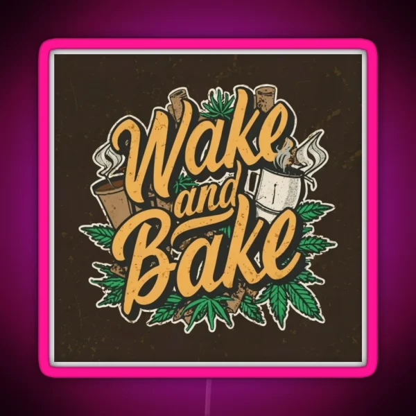 Wake And Bake RGB Neon Sign