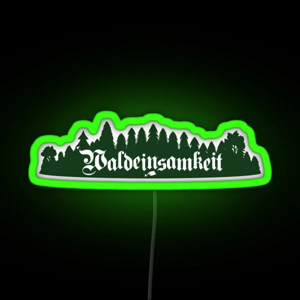 Waldeinsamkeit RGB Neon Sign