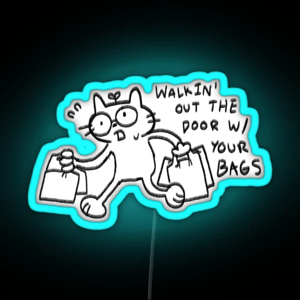 Walkin Out The Door With Your Bags Clairo RGB Neon Sign