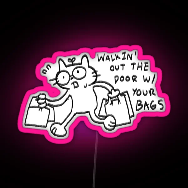 Walkin Out The Door With Your Bags Clairo RGB Neon Sign