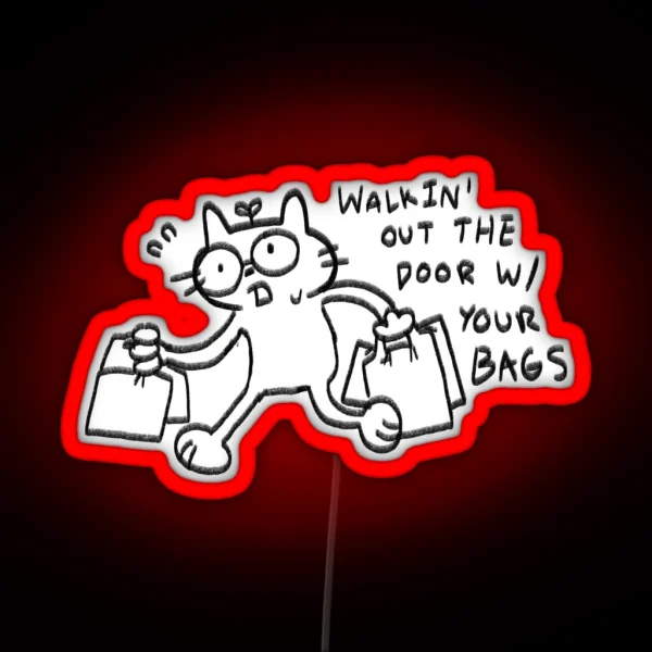 Walkin Out The Door With Your Bags Clairo RGB Neon Sign
