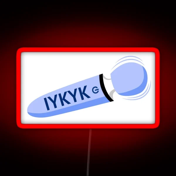 Wand IYKYK RGB Neon Sign