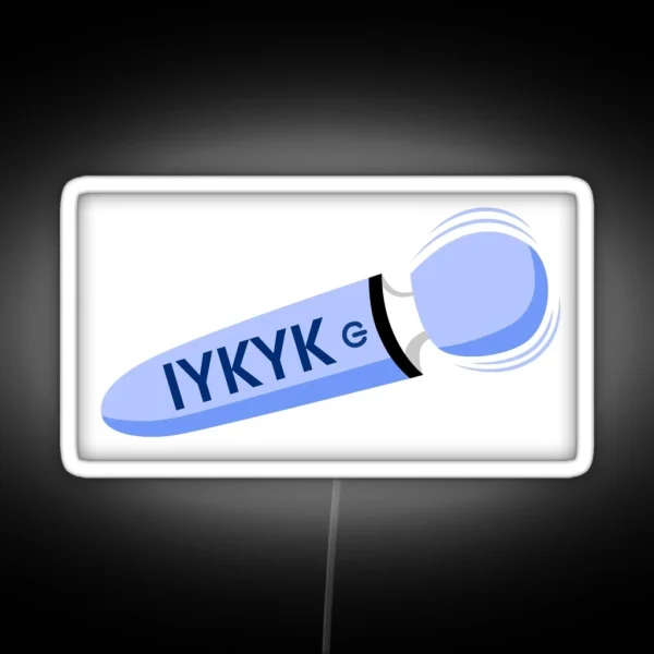 Wand IYKYK RGB Neon Sign