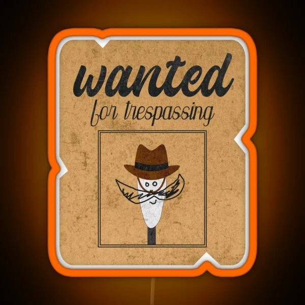 Wanted For Trespassing A Cotton Bud Audiology RGB Neon Sign