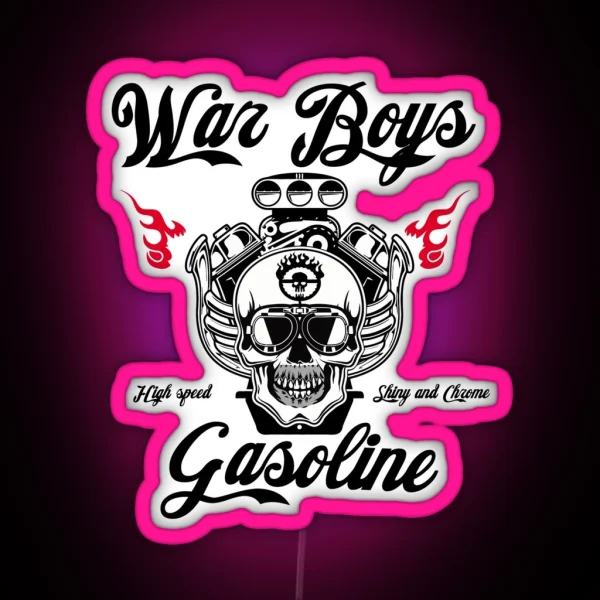 War Boys Gasoline RGB Neon Sign