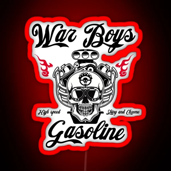 War Boys Gasoline RGB Neon Sign