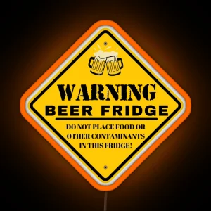 Warning Beer Fridge Magnet Do Not Place Food Or Other Contaminants In This Fridge RGB Neon Sign