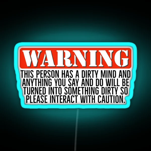 Warning Dirty Minded Person RGB Neon Sign