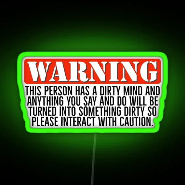 Warning Dirty Minded Person RGB Neon Sign