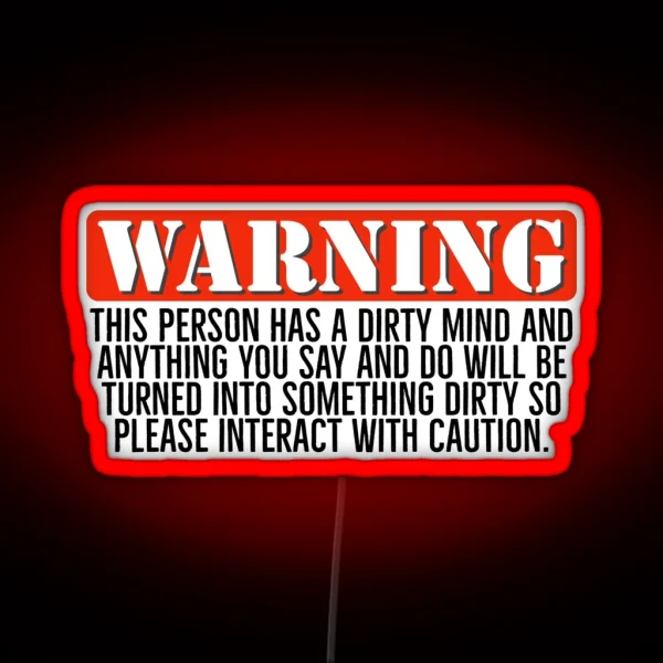 Warning Dirty Minded Person RGB Neon Sign