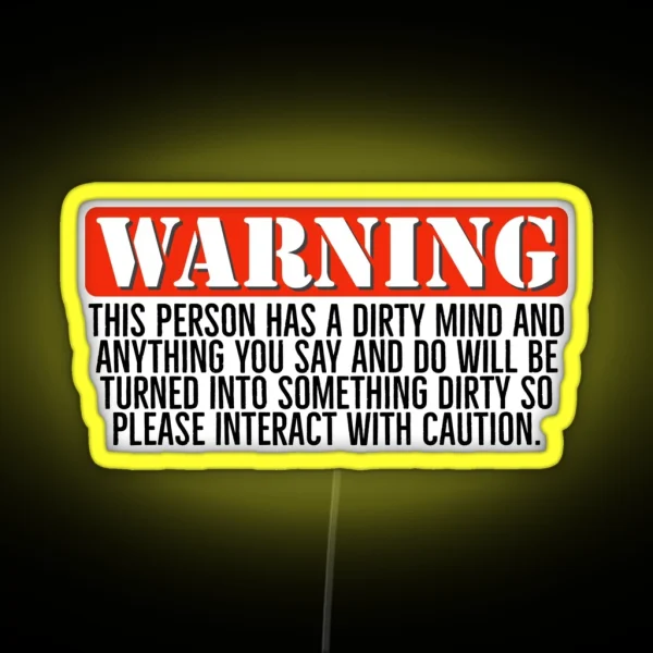 Warning Dirty Minded Person RGB Neon Sign