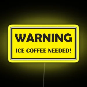 Warning Ice Coffee Needed RGB Neon Sign