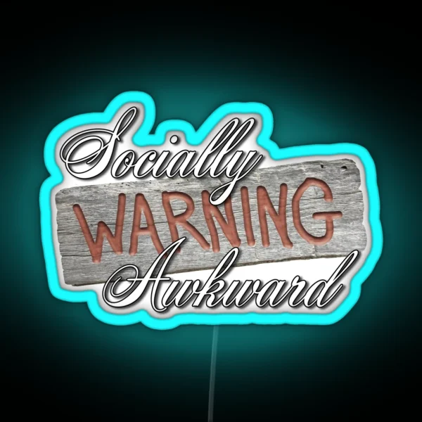 Warning Socially Awkward RGB Neon Sign