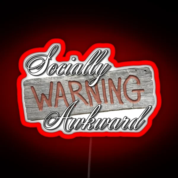 Warning Socially Awkward RGB Neon Sign