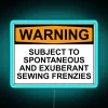Neon Warning Sign with Sewing Machine Icon and Exuberant Frenzy Text