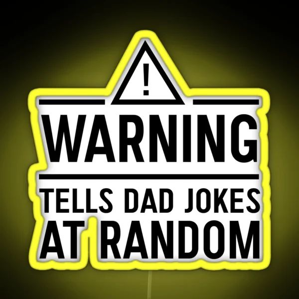 Warning Tells Dad Jokes At Random RGB Neon Sign