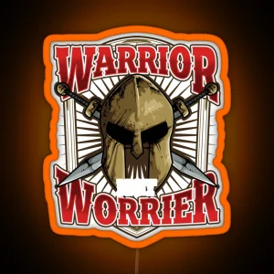 Warrior Not A Worrier Inspirational Mindset RGB Neon Sign