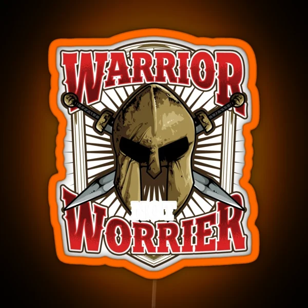 Warrior Not A Worrier Inspirational Mindset RGB Neon Sign