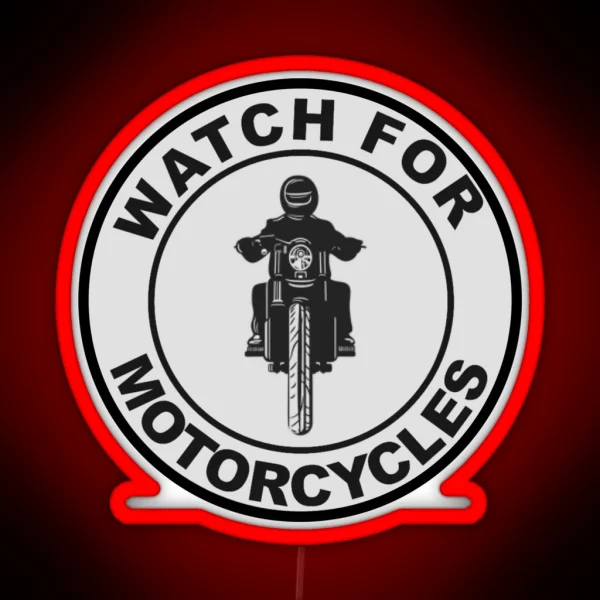 Watch For Motorcycles RGB Neon Sign