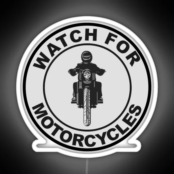 Watch For Motorcycles RGB Neon Sign