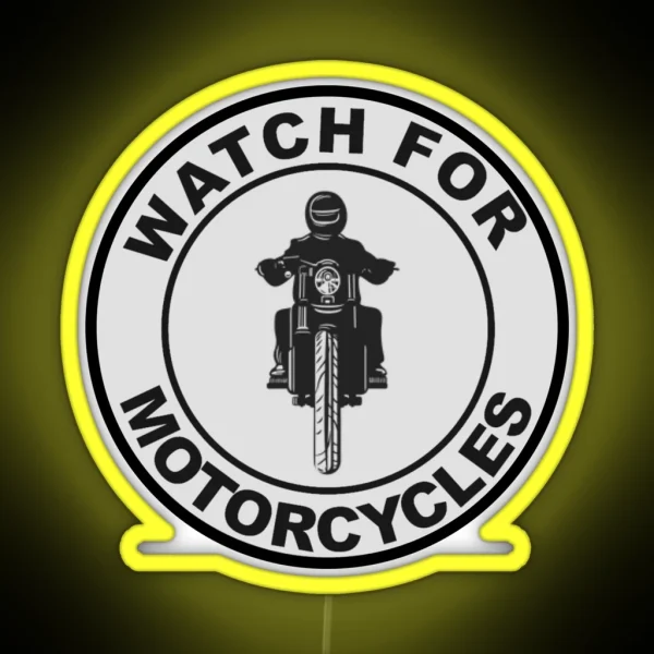 Watch For Motorcycles RGB Neon Sign