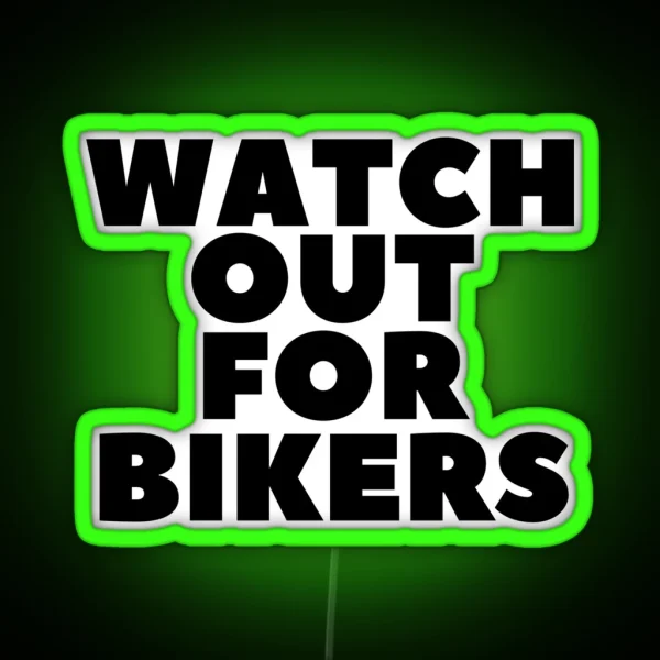 Watch Out For Bikers RGB Neon Sign