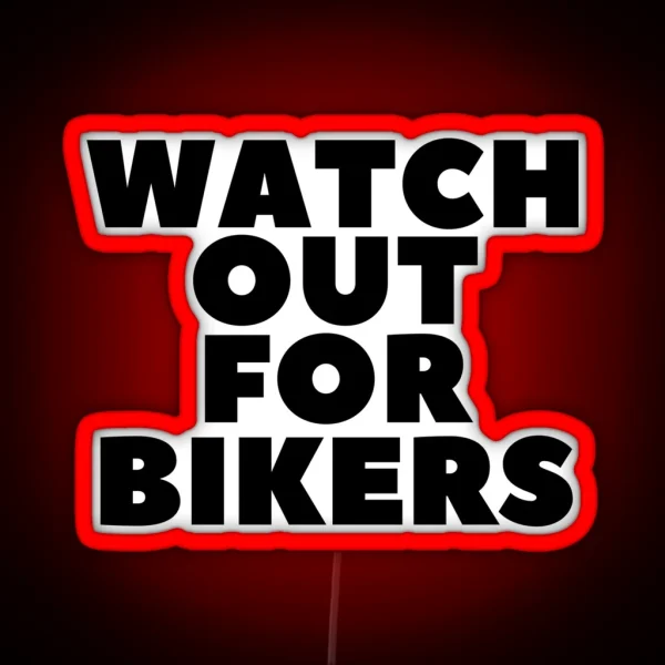 Watch Out For Bikers RGB Neon Sign