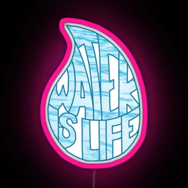 Water Is Life RGB Neon Sign