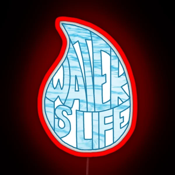 Water Is Life RGB Neon Sign