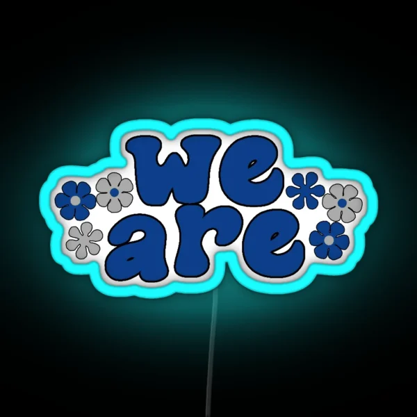 We Are RGB Neon Sign