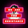 We Are the Resistance Neon Sign with Pink Letters