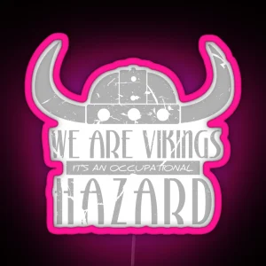 We Are Vikings Hiccup RGB Neon Sign