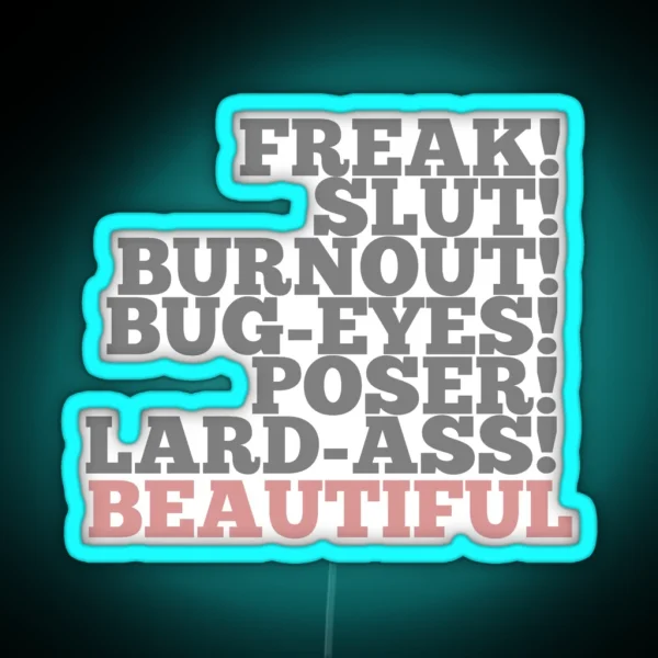 We Can Be Beautiful RGB Neon Sign
