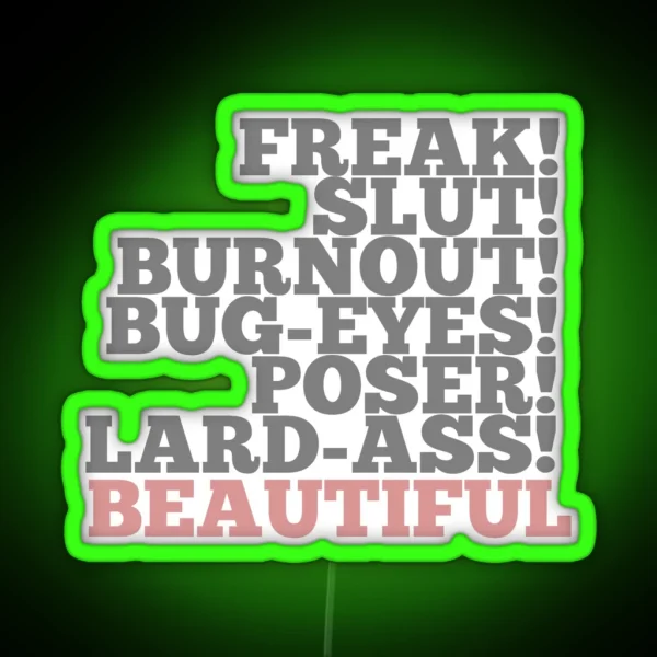 We Can Be Beautiful RGB Neon Sign