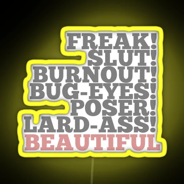 We Can Be Beautiful RGB Neon Sign