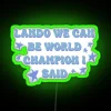 A colorful neon sign reading 'We can be world champion'