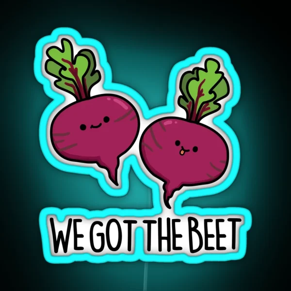 We Got The Beet Funny Veggie Puns RGB Neon Sign