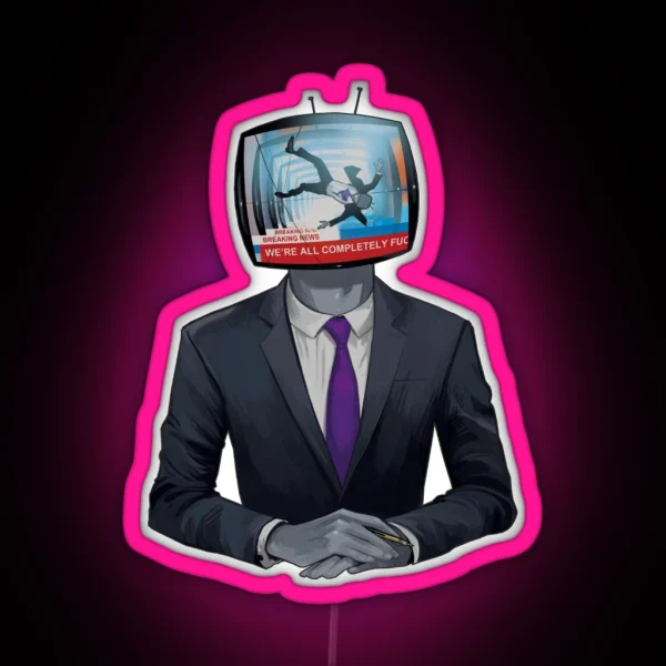 We Re All Completely Fu RGB Neon Sign