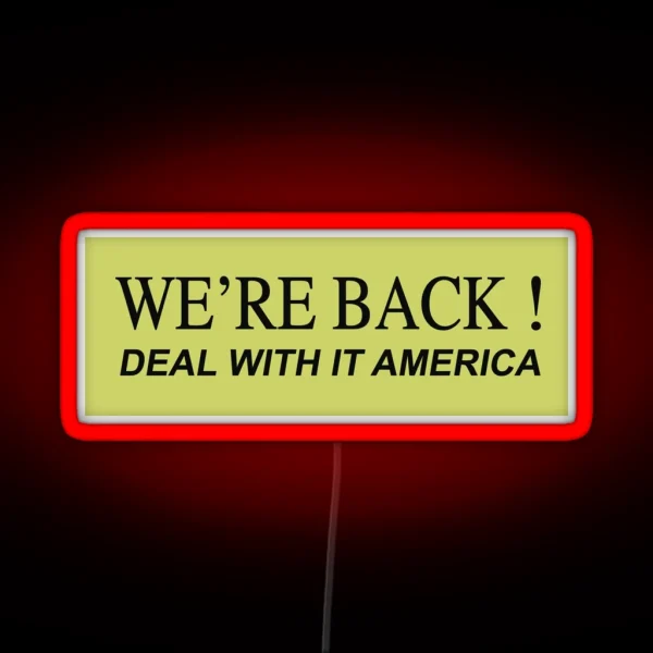 We Re Back RGB Neon Sign