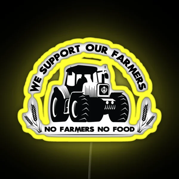 We Support Our Farmers Artwork In Support For RGB Neon Sign