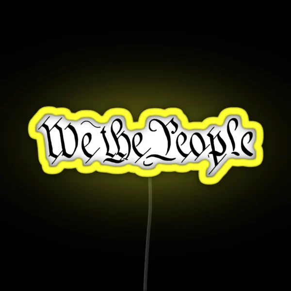 WE THE PEOPLE RGB Neon Sign