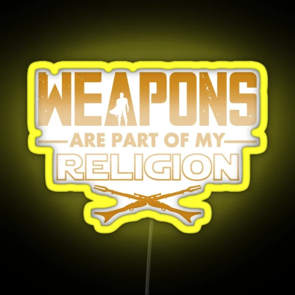 Weapons Are Part Of My Religion Led RGB Neon Sign