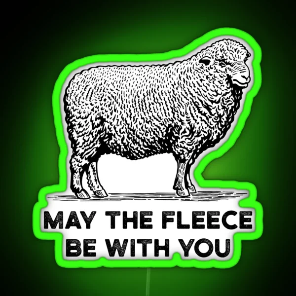 Weaver Gift Sheep Wool Fiber Artist May The Fleece Be RGB Neon Sign
