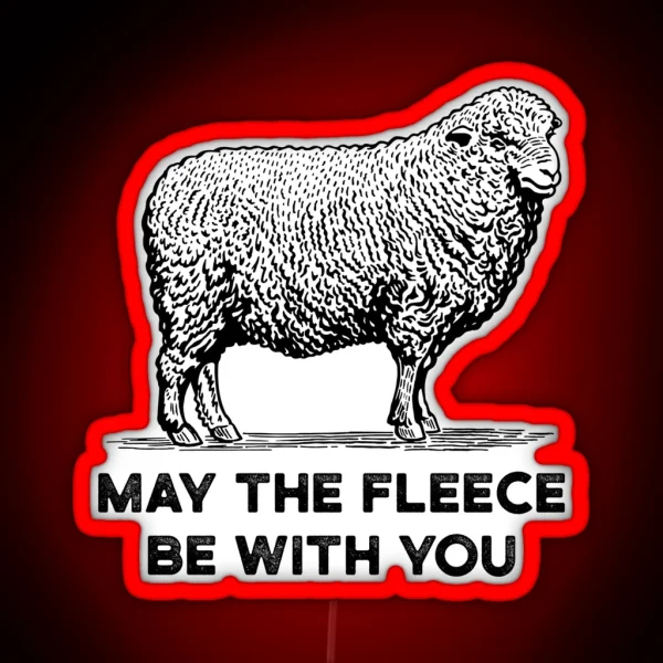 Weaver Gift Sheep Wool Fiber Artist May The Fleece Be RGB Neon Sign
